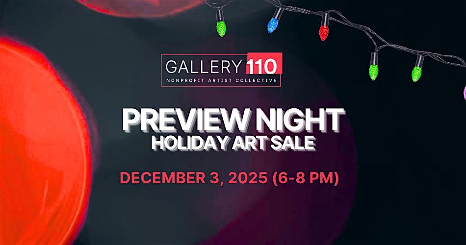Gallery 110 Holiday Art Sale - Preview Night