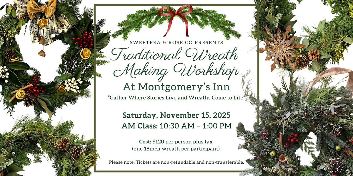 Traditional Wreath Making Workshop at Montgomery's Inn Nov. 15 - AM CLASS