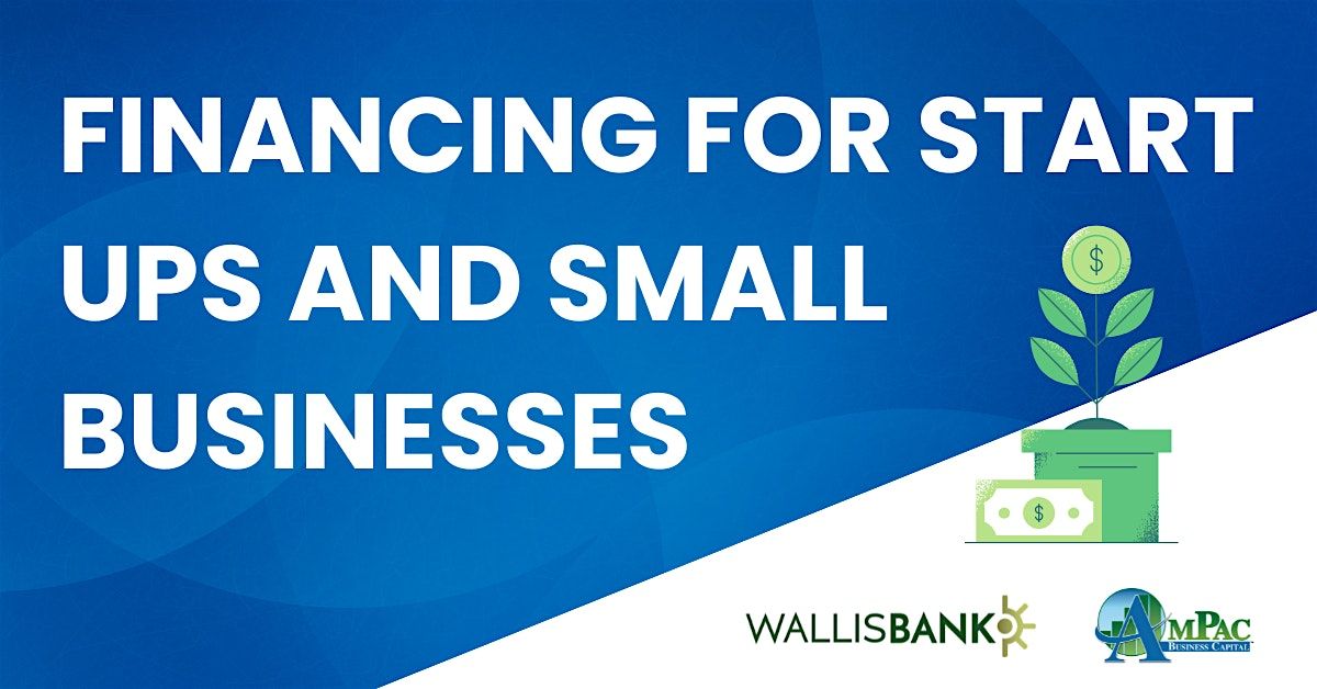 Financing for Start Ups and Small Businesses