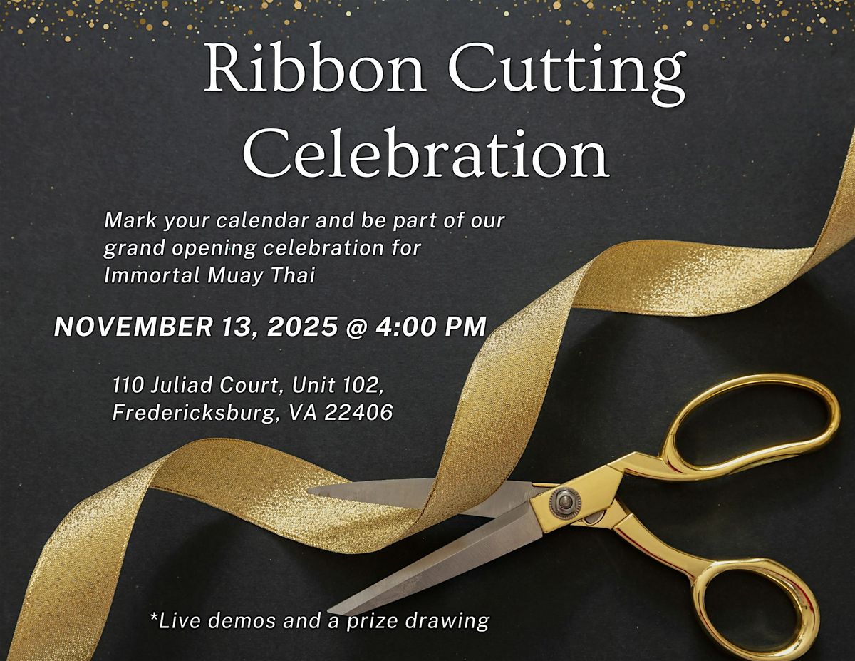 Ribbon Cutting Celebration - Immortal Muay Thai