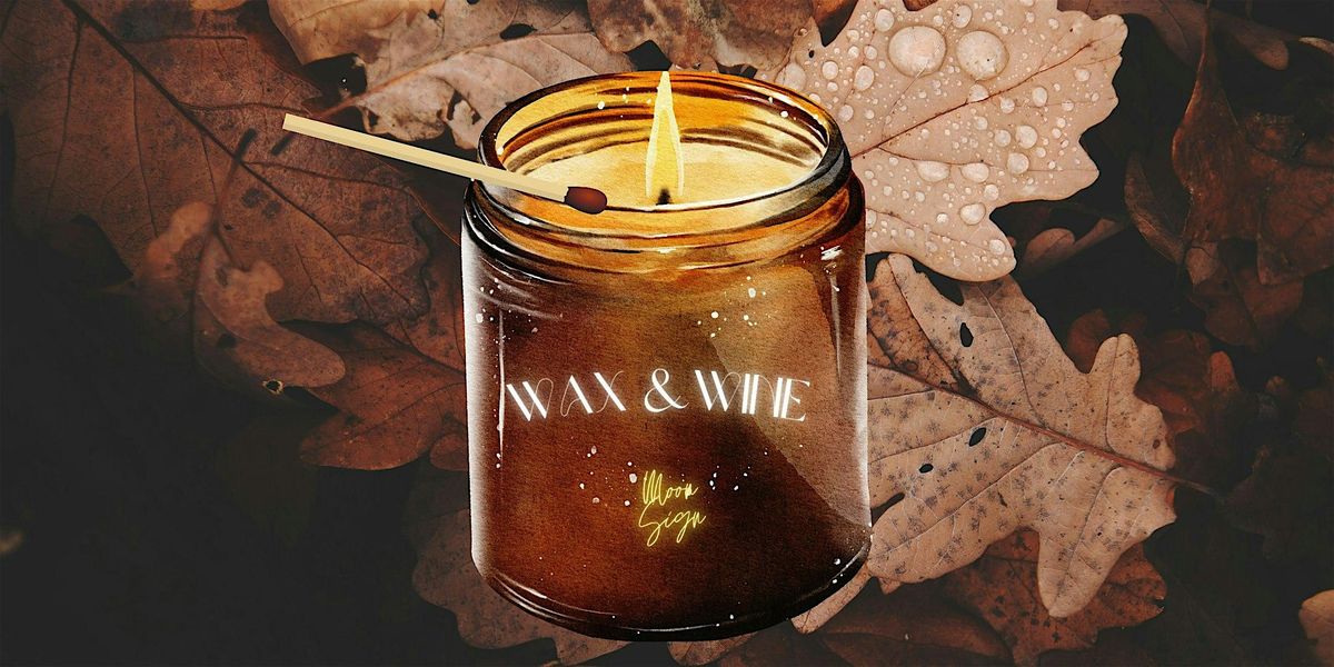 Fall Wax & Wine Candle Making
