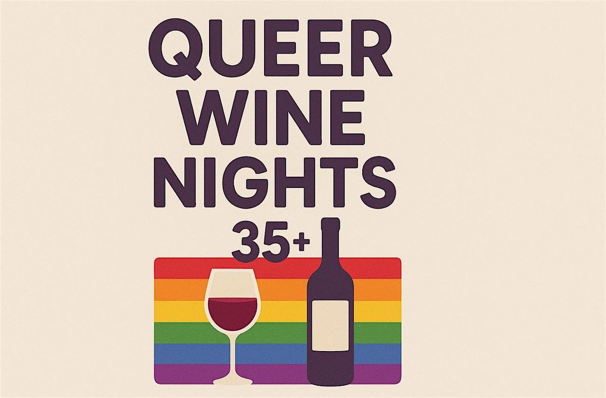 Queer Wine Nights 35+