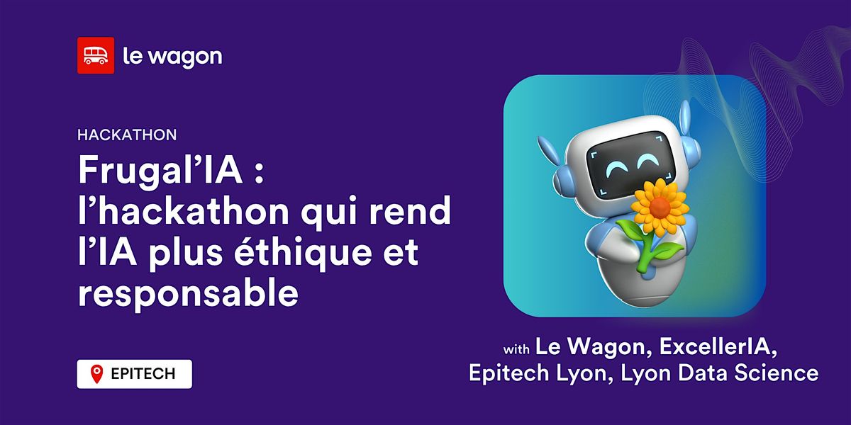 Frugal\u2019IA 2025 : l\u2019hackathon qui rend l\u2019IA plus \u00e9thique et responsable