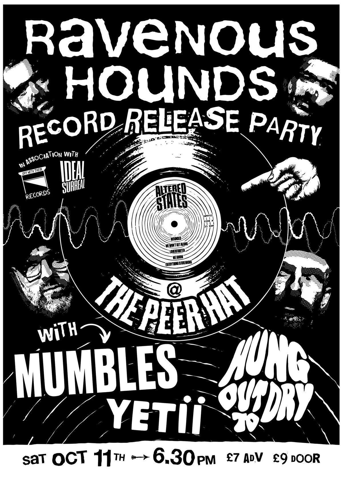 Ravenous Hounds, Mumbles, Hung out to Dry and Yeti