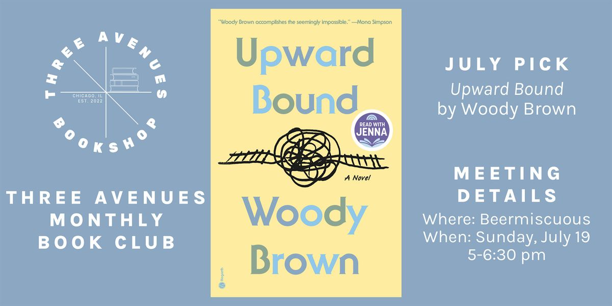 July Book Club w\/ Three Avenues Bookshop: Upward Bound