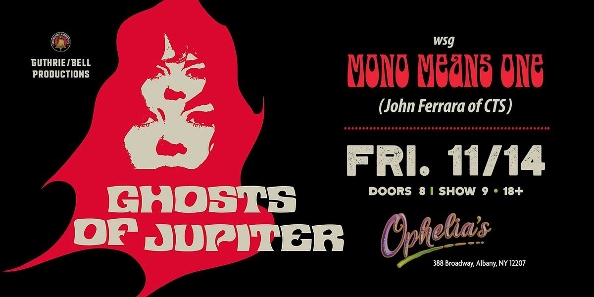 Ghosts of Jupiter w\/s\/g Mono Means One[feat. John Ferrara of CTS]