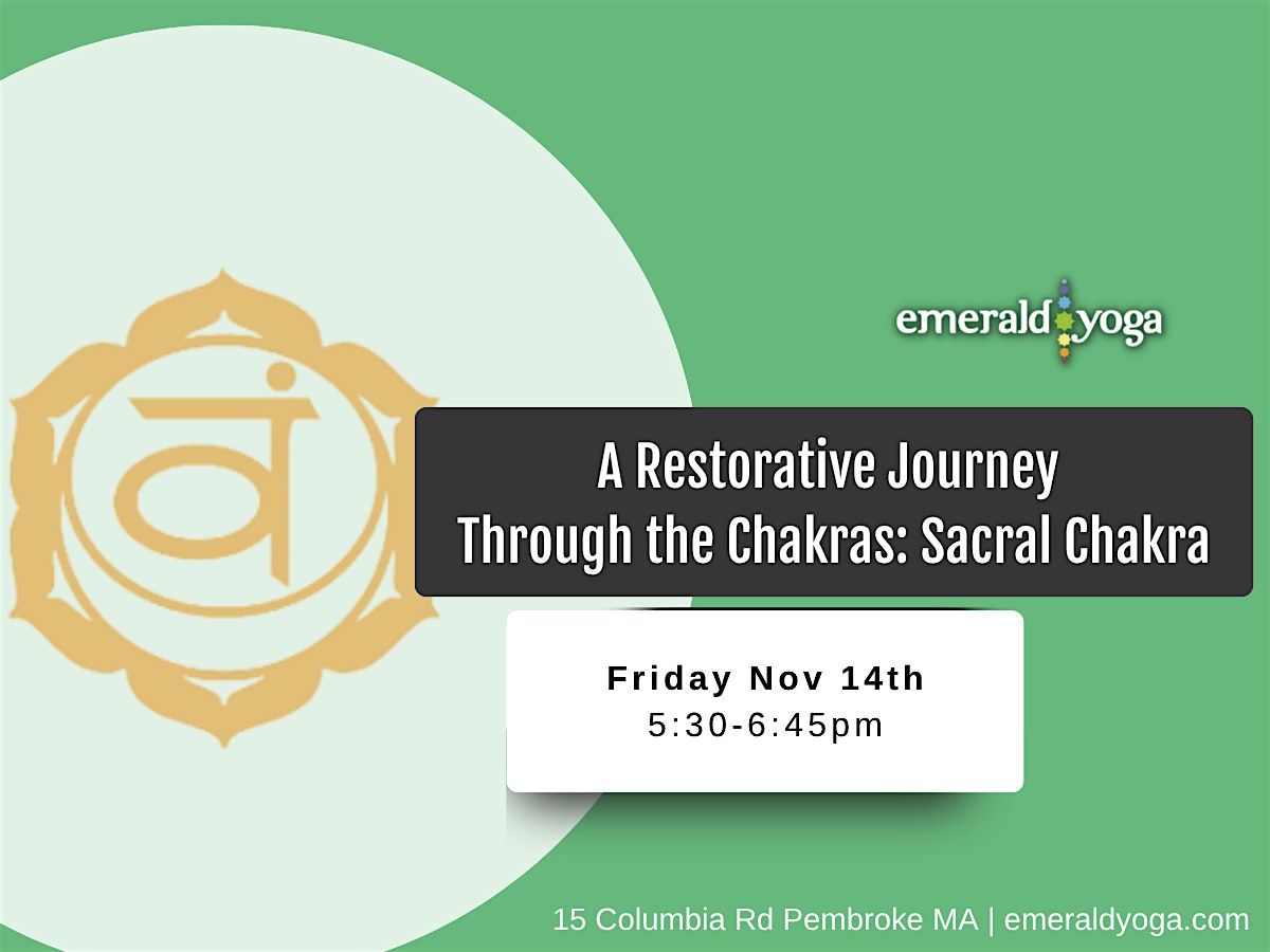 A Restorative Journey Through the Chakras-Sacral Chakra