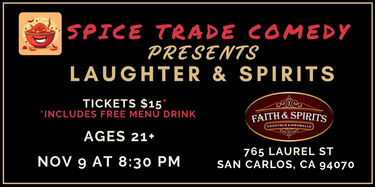 Spice Trade Comedy: Laughter and Spirits