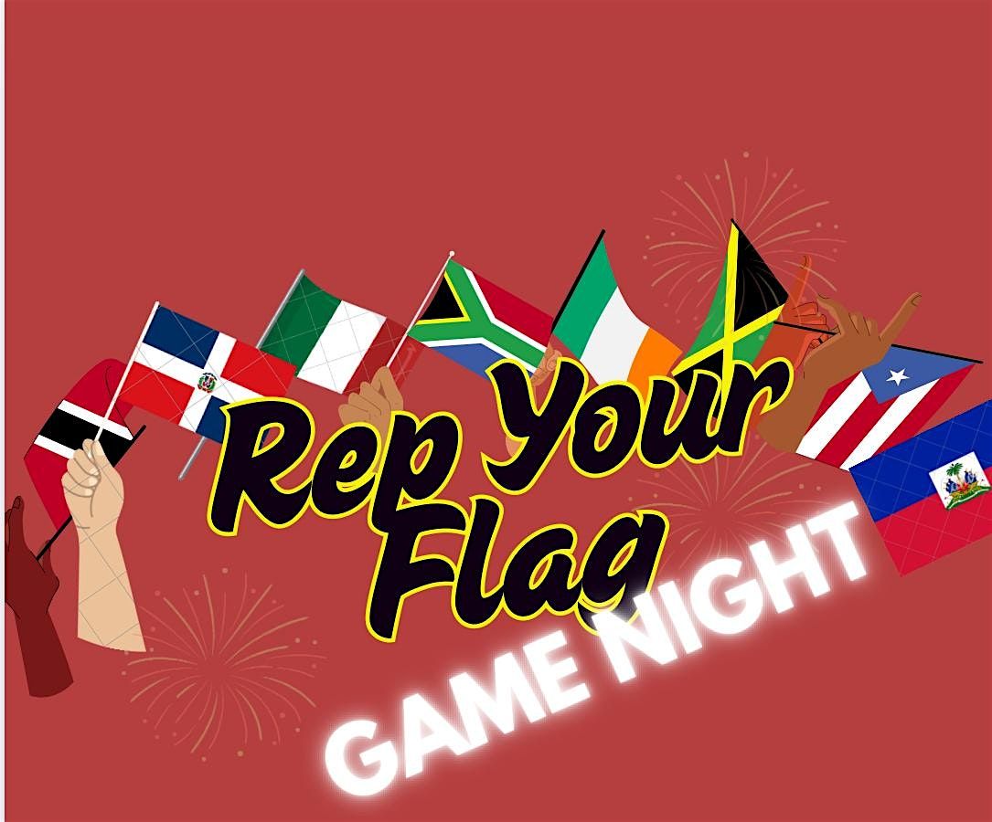 Rep Your Flag Game Night