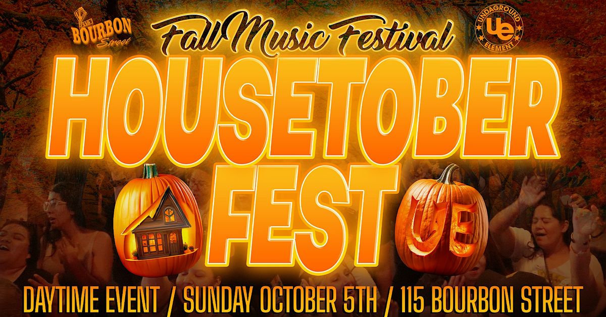 HOUSETOBER FEST 2025