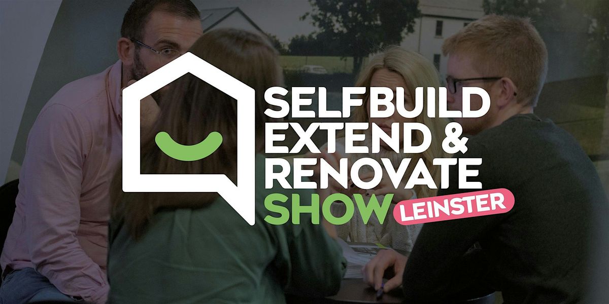 Selfbuild Extend & Renovate, Leinster 2026