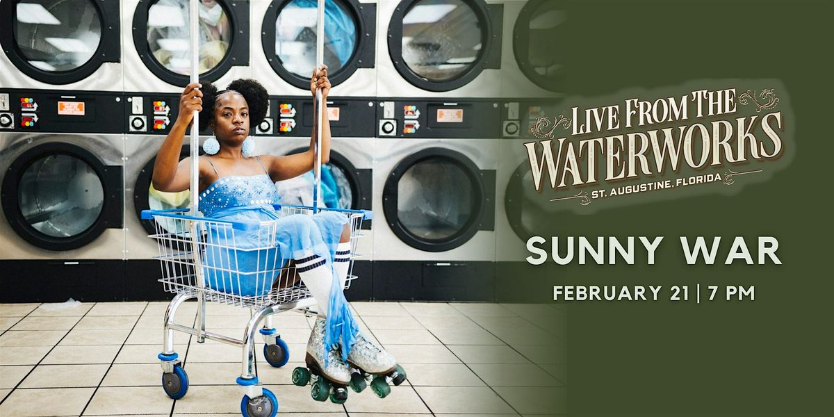 Sunny War,  Live from The Waterworks in St. Augustine