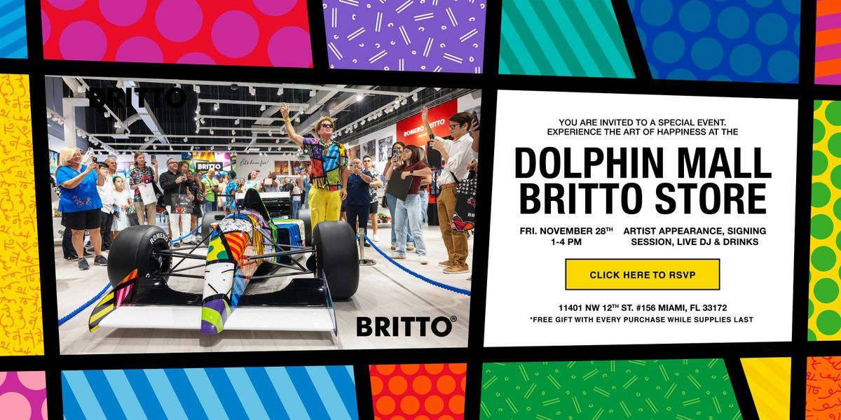BRITTO  AT DOLPHIN MALL -   ARTIST SIGNING EVENT