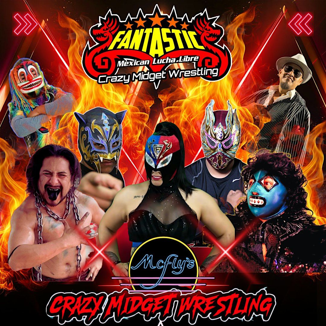 CRAZY MIDGET WRESTLING IN FORT WORTH TEXAS ALL AGES DOORS OPEN 6:00 PM