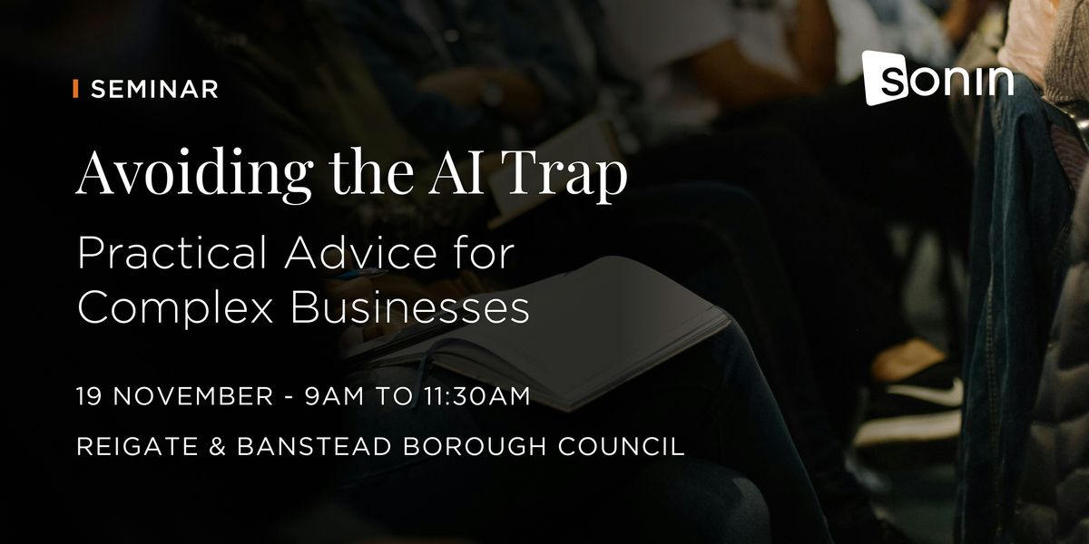 Avoiding the AI Trap: Practical Advice for Complex Businesses