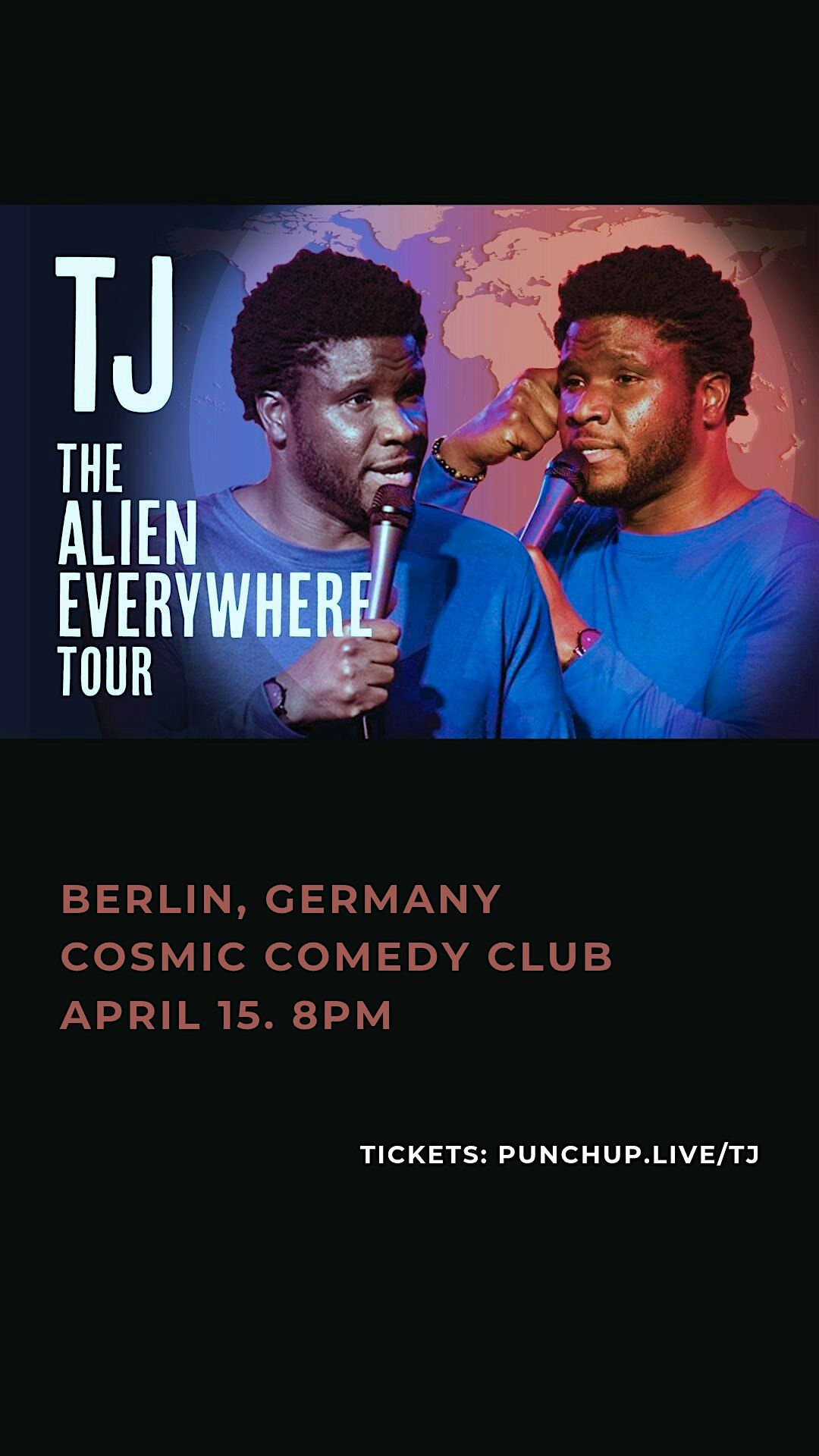 The Alien Everywhere Tour \/ An evening of standup with TJ \/ London