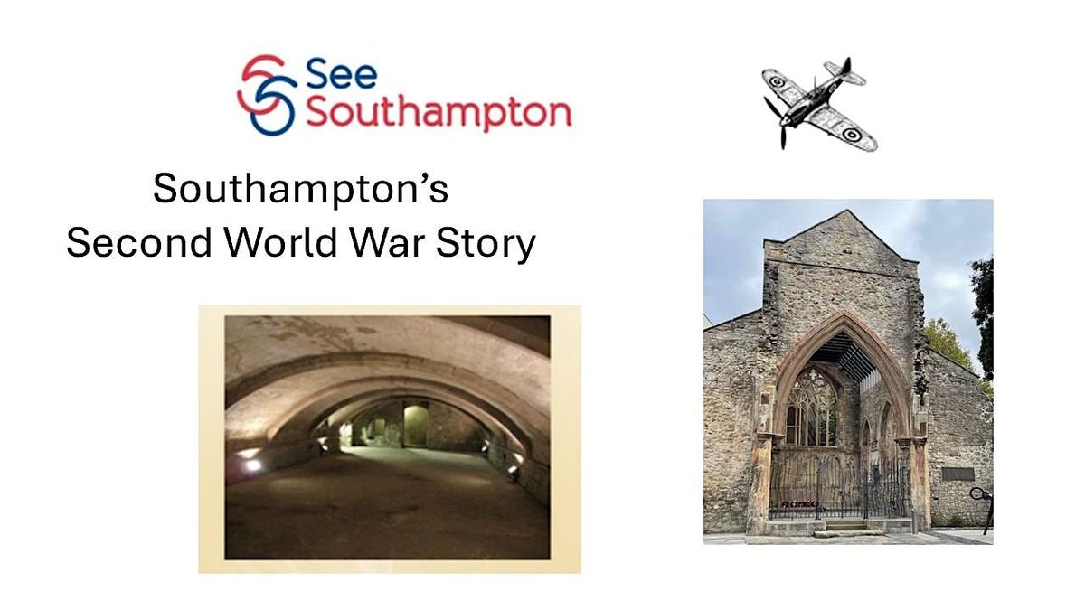 Discover Southampton's Second World War Story