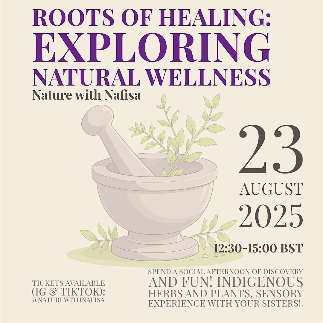 Roots of Healing @NatureWithNafisa Summer Get together (Sisters only)