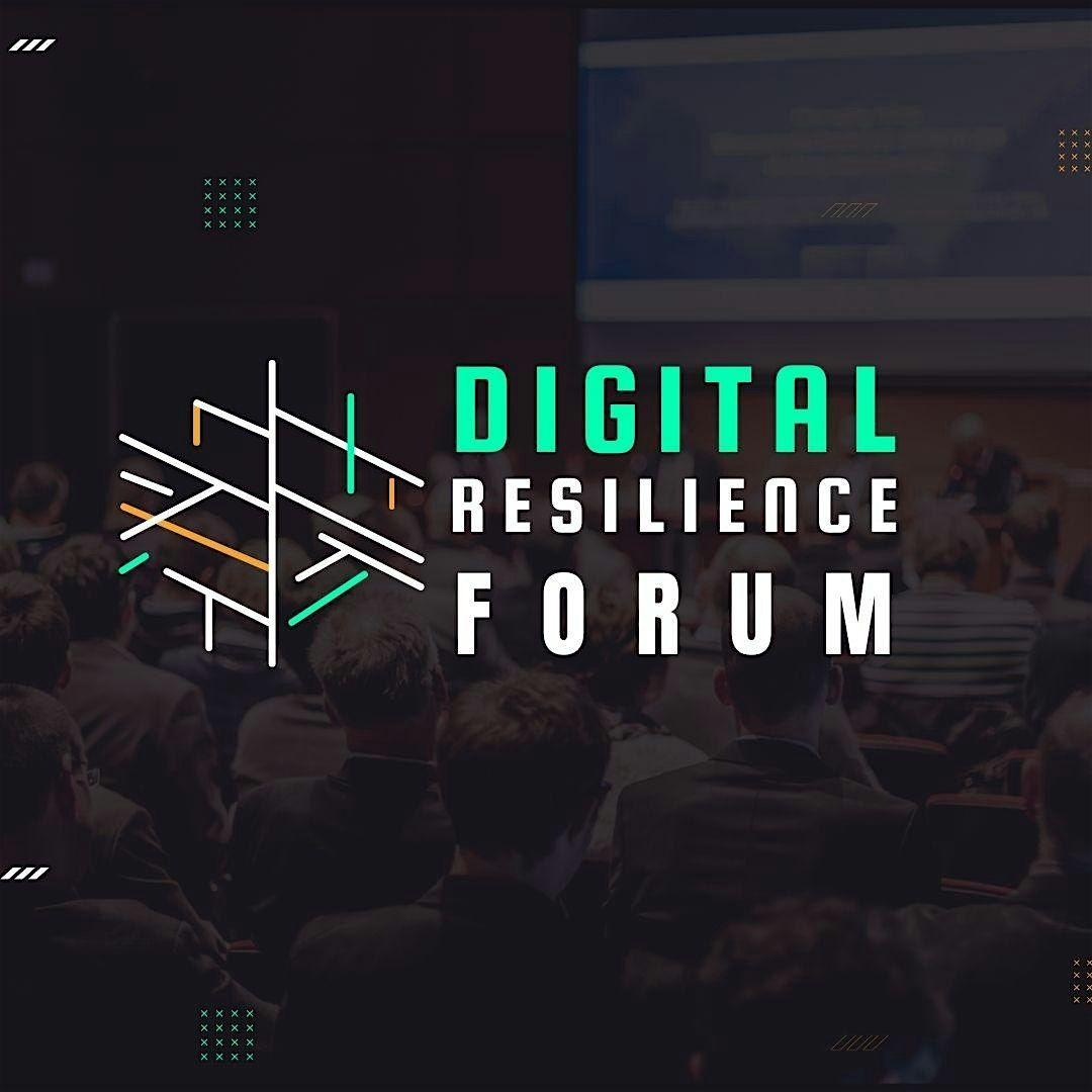 Digital Resilience Forum