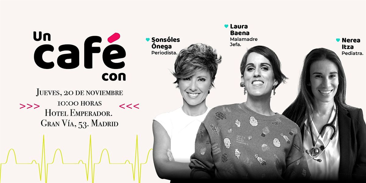 Un caf\u00e9 con Laura Baena y Sonsoles \u00d3nega