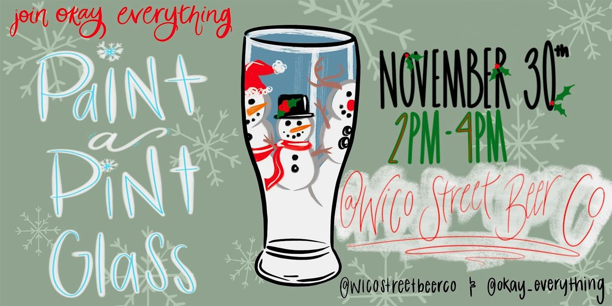 Wico x OKE Paint & Sip - Winter Pint Glass Edition!