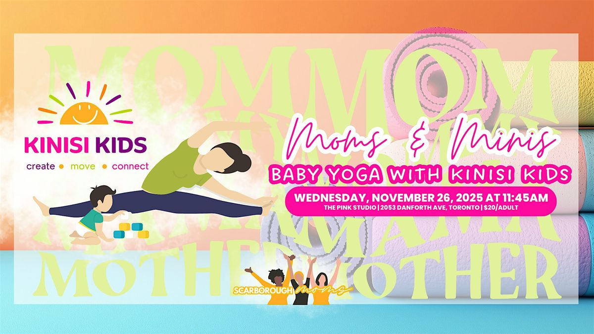 Scarborough Moms & Minis Baby and Me Yoga Class with Kinisi Kids