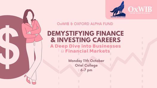 OxWIB x Oxford Alpha Fund - Demystifying Finance & Investing Careers: A