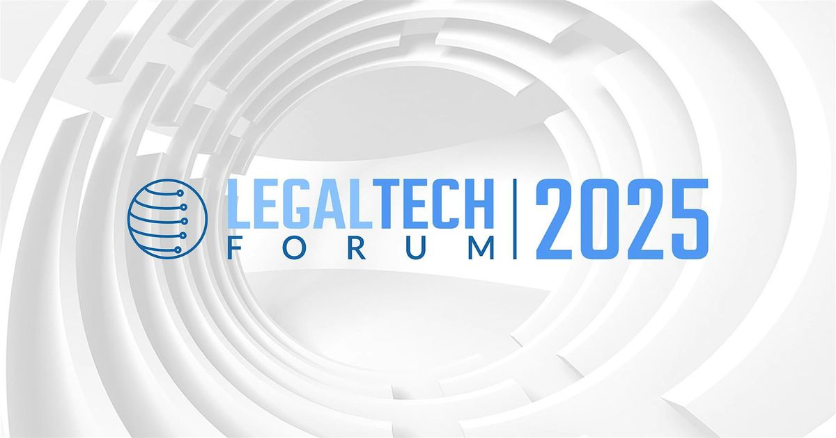 Legal Tech Forum 2025