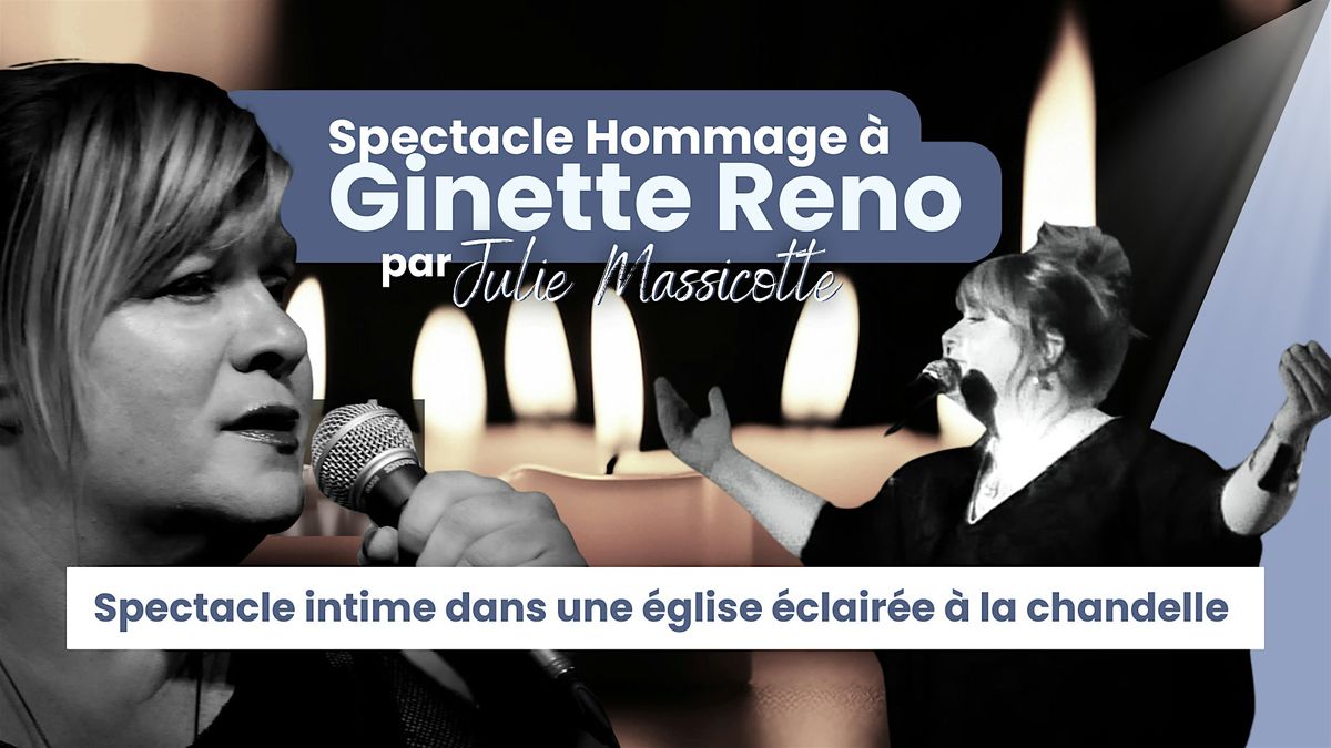 Mirabel : Samedi 03 octobre 2026 - 19h30 : Hommage \u00e0 Ginette Reno