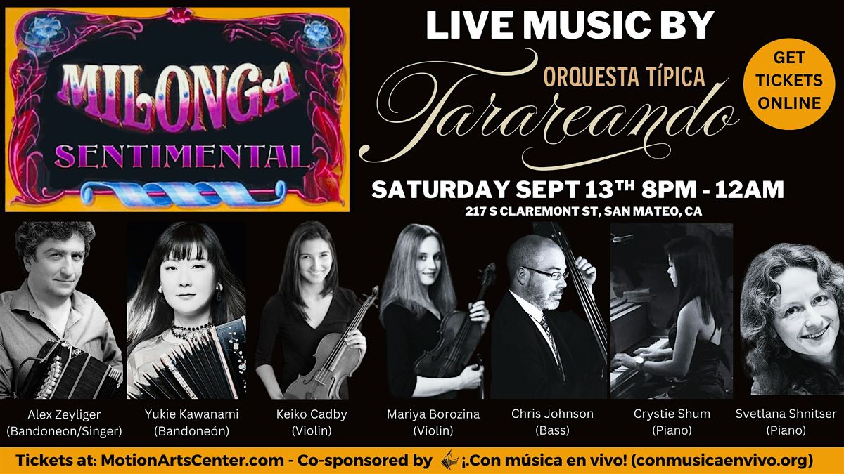 Milonga Sentimental Party with Live Music by Orquesta Tipica Tatareando!