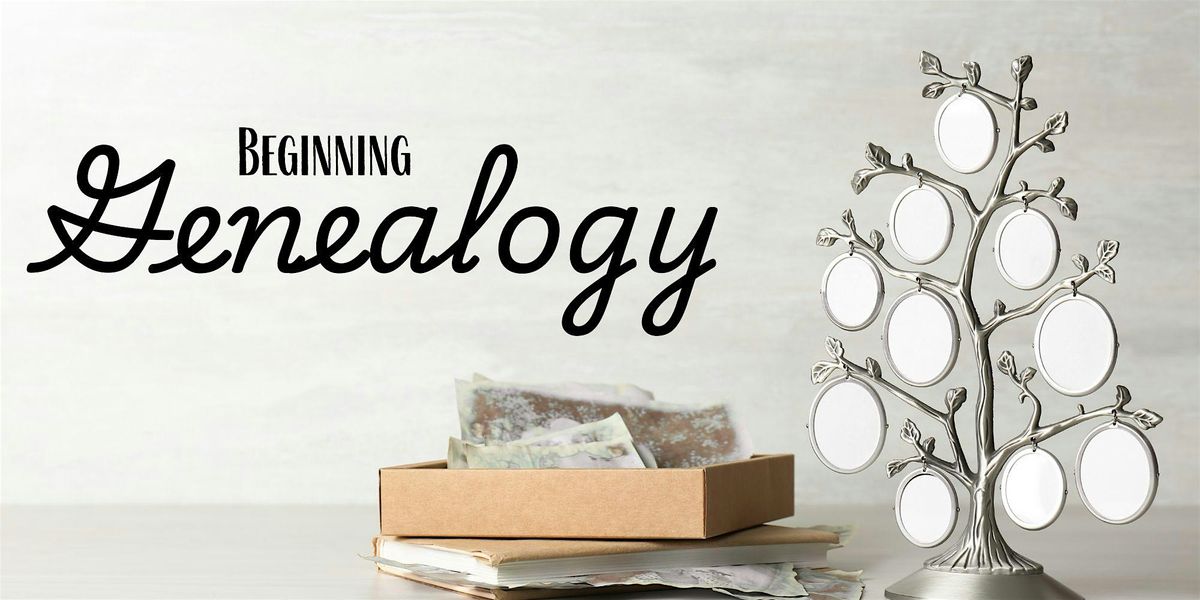 Beginning Genealogy
