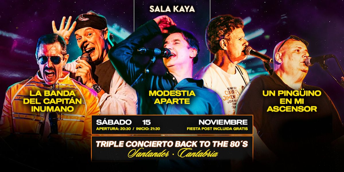 Modestia Aparte,Un Ping\u00fcino en mi Ascensor, Inhumanos- Sala Kaya Santander