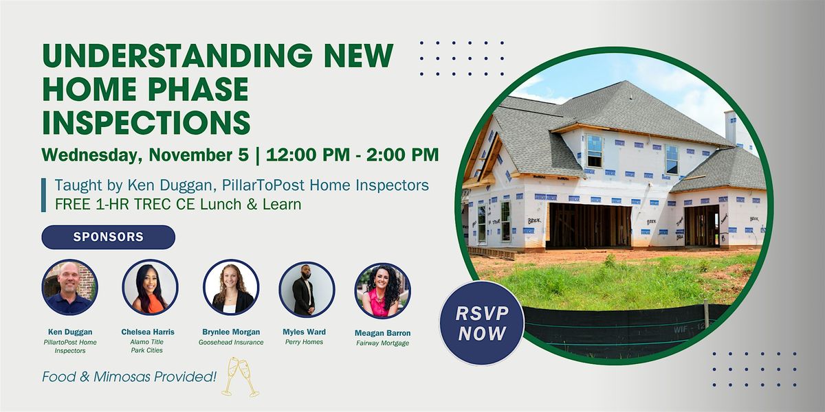 Understanding New Home Construction Phase Inspections - FREE Lunch & Learn