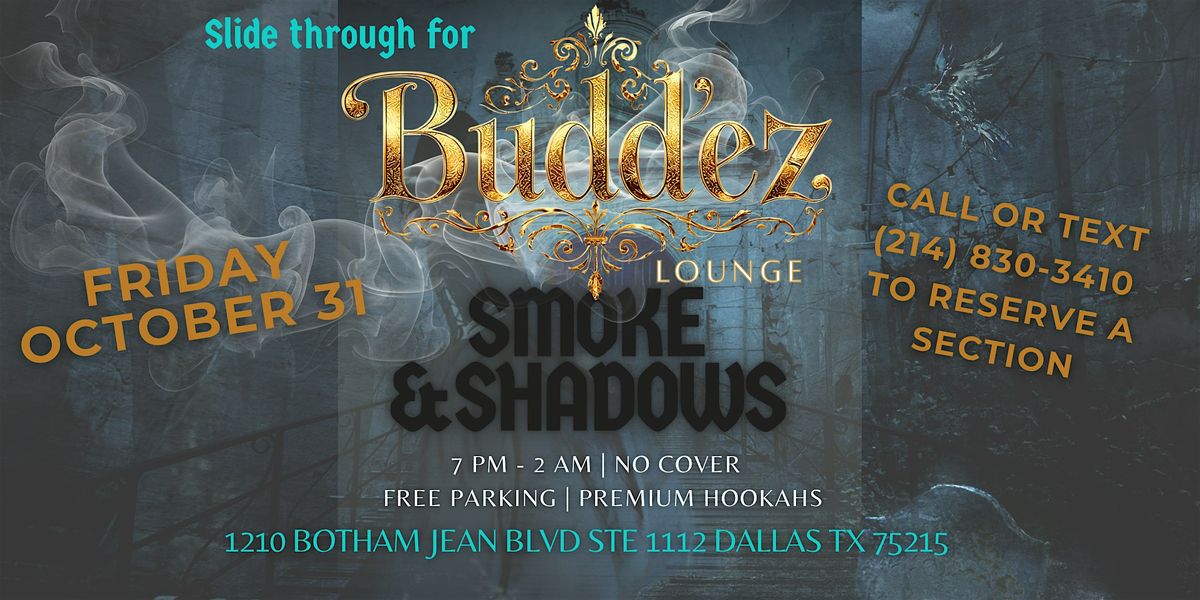 Smoke & Shadows: Halloween at Budd'ez Lounge