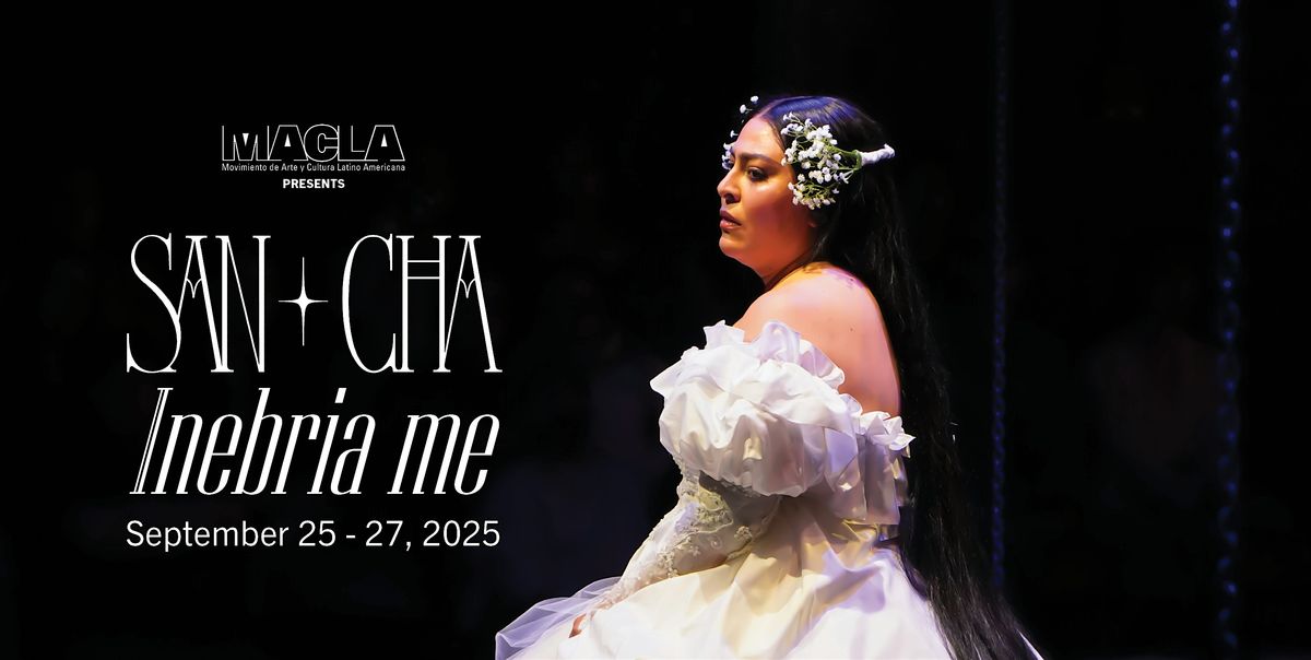MACLA Presents: Inebria me an experimental opera by San Cha