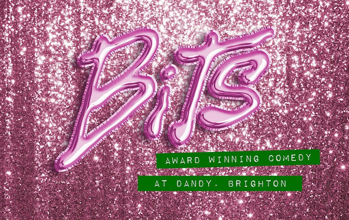 BITS Stand Up Comedy at Dandy Brighton