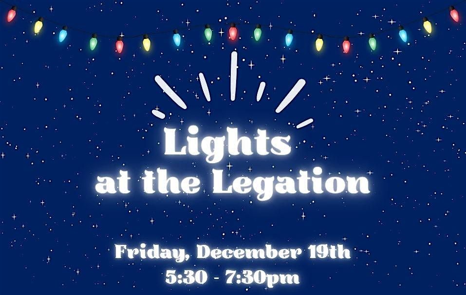 Lights at the Legation: A Holiday Evening