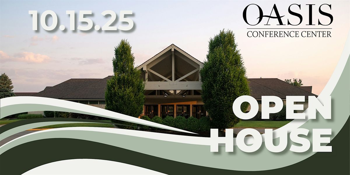 Oasis' 2025 Corporate & Social Open House