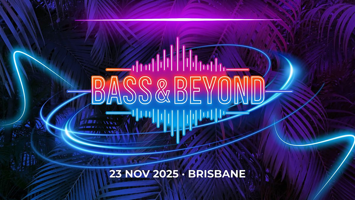 Bass & Beyond