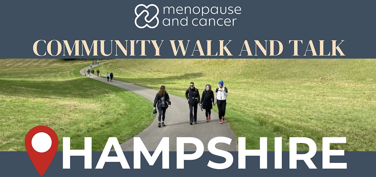 Hampshire - Menopause and Cancer Community Walk and Talk