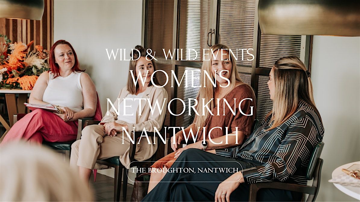 Ignite and Grow: Women's Networking Nantwich