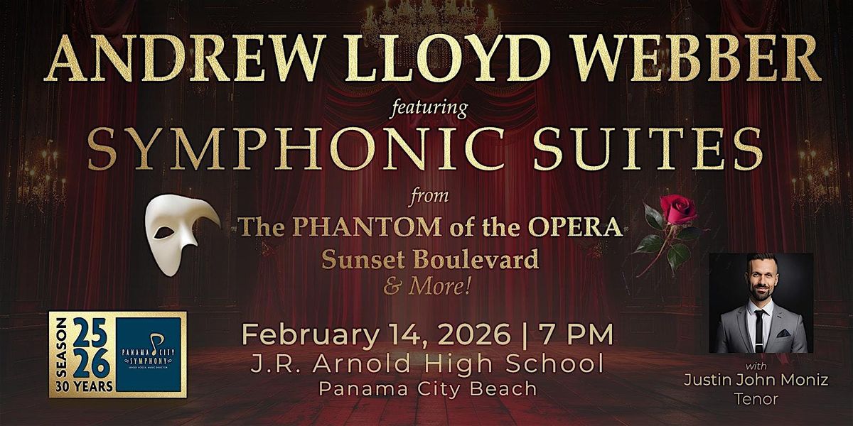 Andrew Lloyd Webber's Symphonic Suites from The Phantom of the Opera & More
