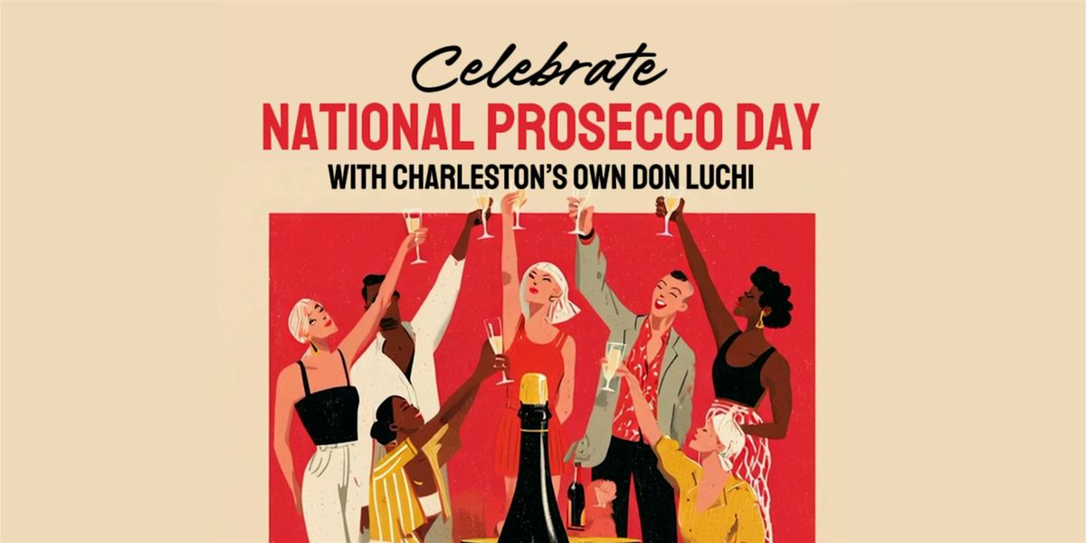 Celebrate National Prosecco Day with Don Luchi