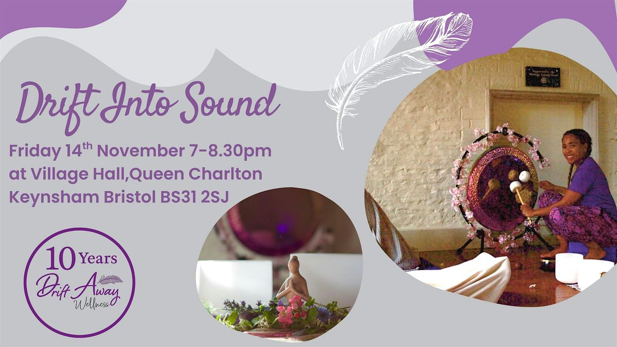 Drift into Sound - Mediation & sound Bath with Mel