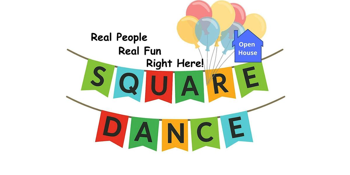 Square Dance Open House - Real People, Real Fun, Right Here!
