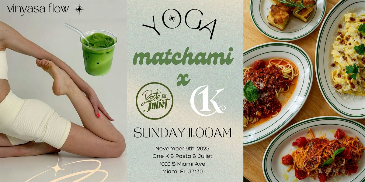 Matcha, Yoga & Lunch experience at One K