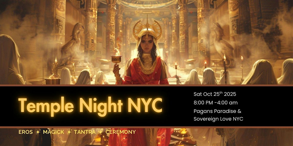 Temple Night NYC - With Special Celebrity Guest~