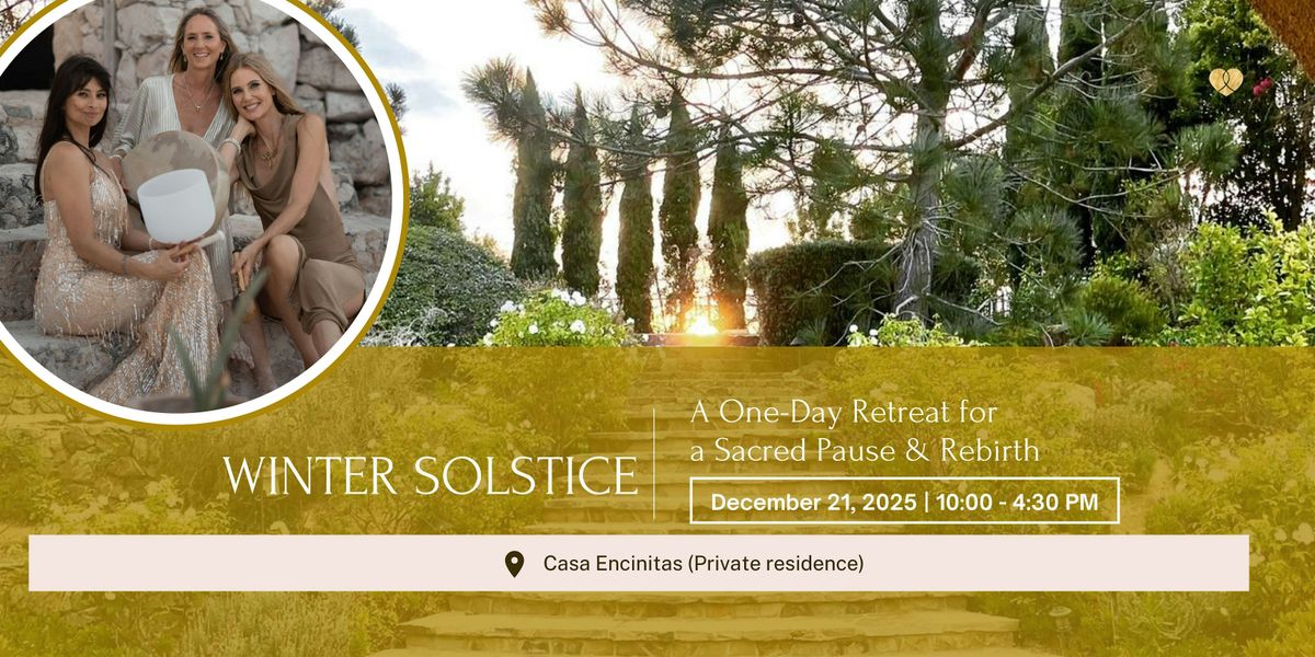 Winter Solstice One-Day Retreat: A Sacred Pause & Rebirth \u2728