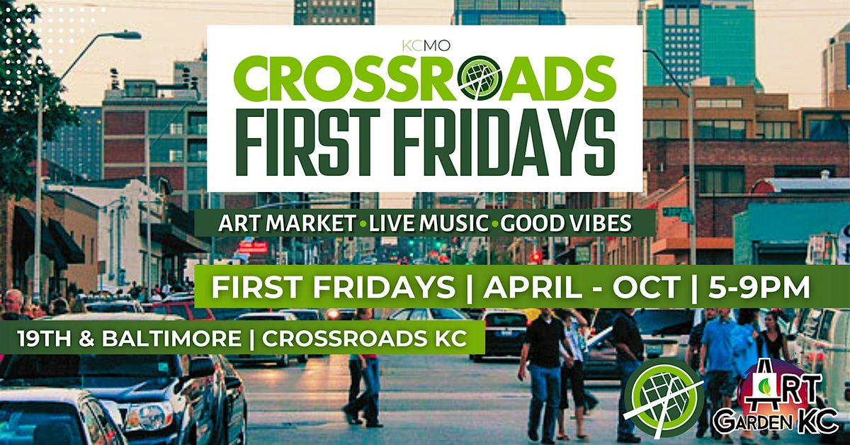 Crossroads First Fridays - Street Market & Live Music!