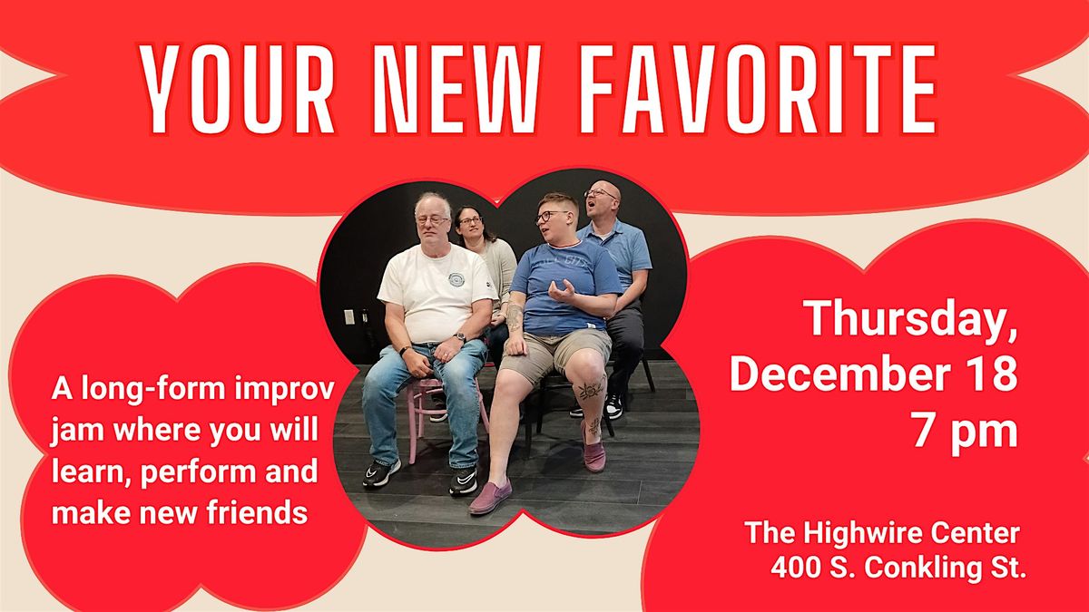 Your New Favorite: A Community Improv Jam